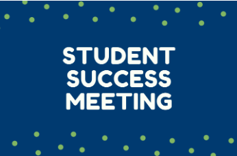 Student Success Meeting