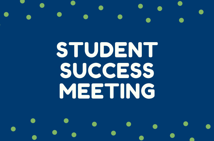 Student Success Meeting with Susan Bradley & Deb Kolling Field Placement Faculty